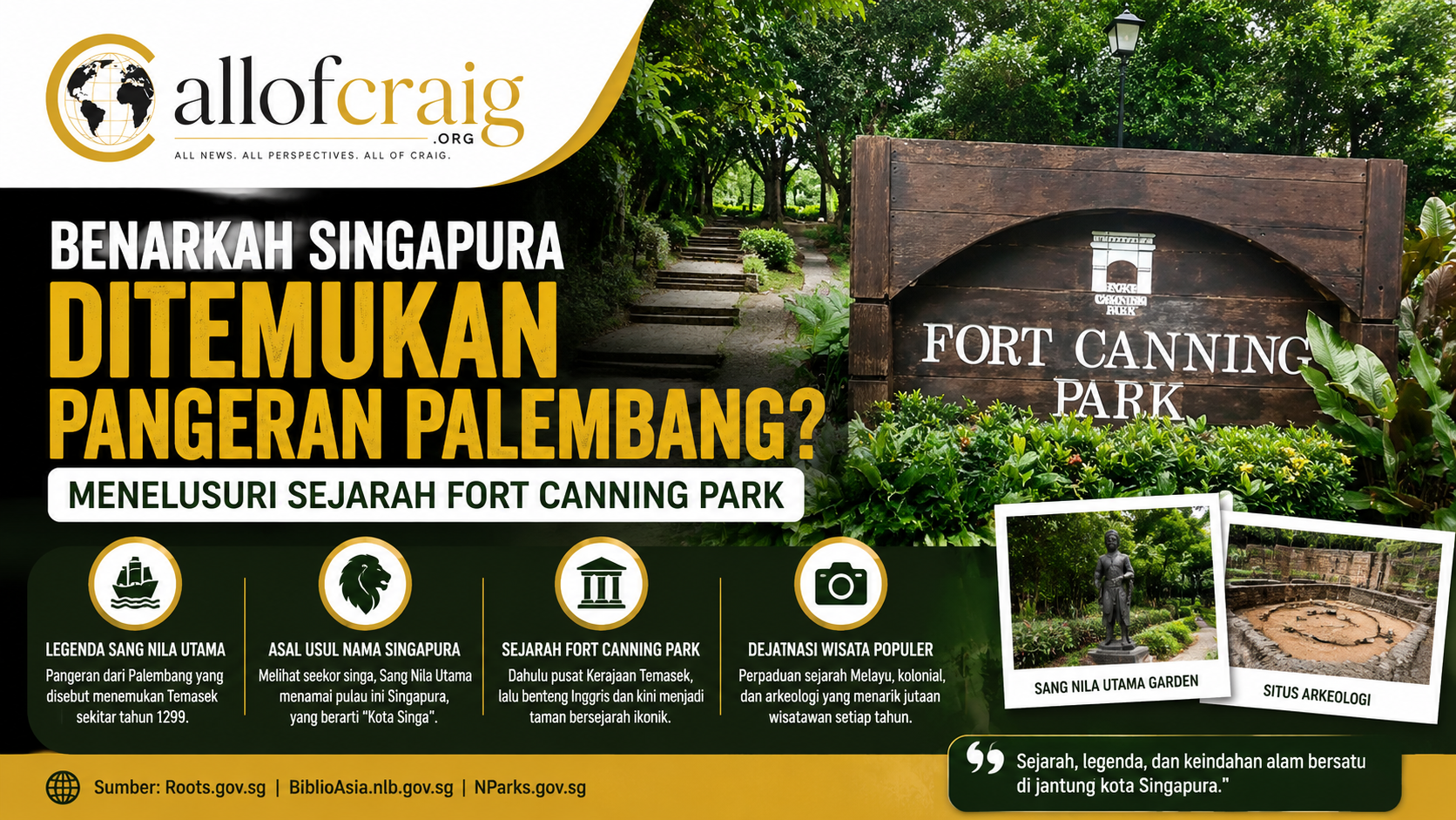 Benarkah Singapura Ditemukan Pangeran dari Palembang? Menelusuri Sejarah Fort Canning Park